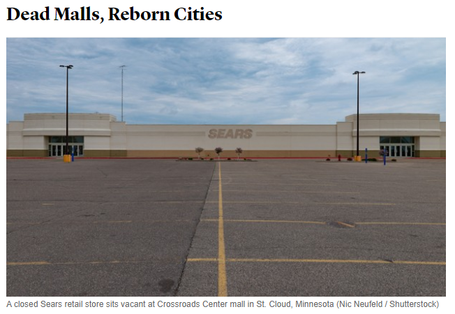 The Atlantic, Our Towns Dead Malls, Reborn Cities